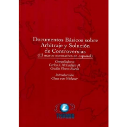 Documentos Básicos sobre Arbitraje y Solución de Controversias