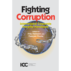 Fighting Corruption – International Corporate Integrity Handbook