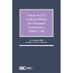 Guide to the ICC Uniform Rules for Demand Guarantees